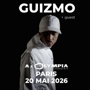 Guizmo Concert à L'Olympia Paris 2026