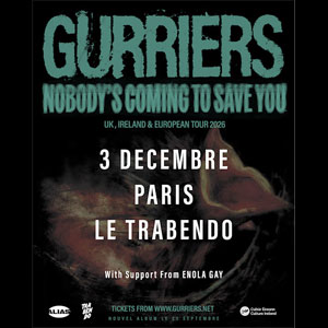 Gurriers Concert Le Trabendo Paris 2026
