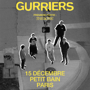 Gurriers en concert Petit Bain le 15 décembre 2025