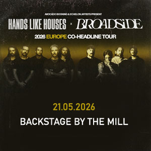 Hands Like Houses + Broadside Backstage By the Mill Paris 2026