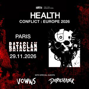Health + Vowws + Doodseskade Concert Le Bataclan Paris 2026