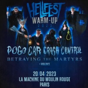 Pogo Car Crash Control + Betraying The Martyrs La Machine du Moulin Rouge - Paris jeudi 20 avril 2023