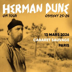 Herman Dune en concert Cabaret Sauvage en mars 2026