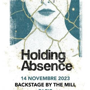 Holding Absence en concert au Backstage By the Mill