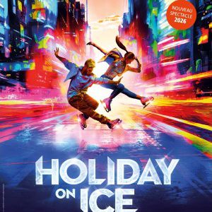 Holiday On Ice au Zénith Paris - La Villette en février 2026