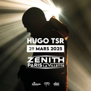 Hugo TSR en concert au Zénith de Paris en mars 2024