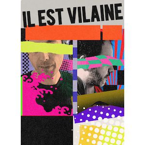 Il est Vilaine Concert La Machine du Moulin Rouge Paris 2027