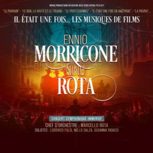 Il Était Une Fois... Ennio Morricone & Nino Rota La Seine Musicale en 2027