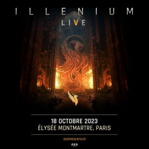 Illenium Elysée Montmartre - Paris mercredi 18 octobre 2023