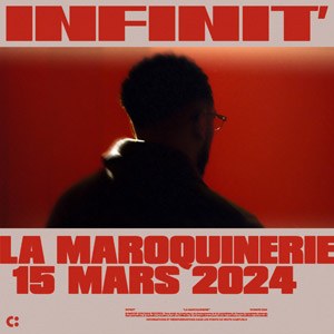 Infinit' en concert à La Maroquinerie en mars 2024
