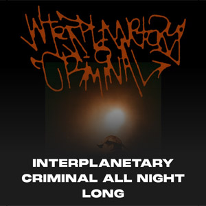 Interplanetary Criminal All Night Long Le Trabendo le 5 novembre 2025