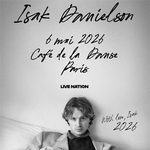 Isak Danielson Concert au Café de la Danse Paris 2026