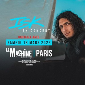 ISK en concert à La Machine du Moulin Rouge en 2023