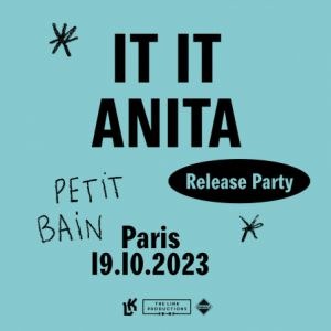 It It Anita en concert au Petit Bain le 19 octobre 2023