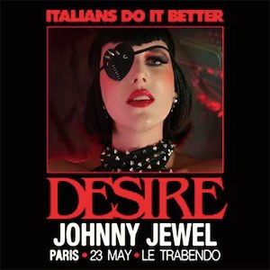 Italians Do It Better avec Desire et Johnny Jewel au Trabendo
