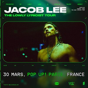 Jacob Lee Pop Up! - Paris jeudi 30 mars 2023