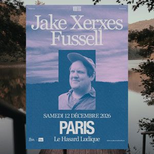 Jake Xerxes Fussell Concert Le Hasard Ludique Paris 2026