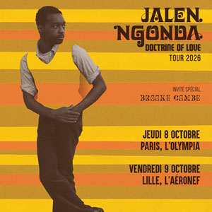 Jalen Ngonda Concert L'Olympia Paris 2026