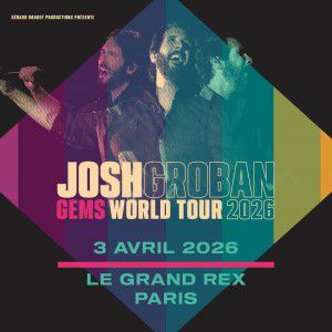 Josh Groban en concert Le Grand Rex en avril 2026