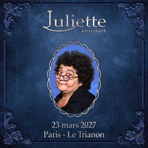 Juliette Concert Le Trianon Paris 2027