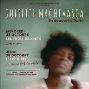 Juliette Magnevasoa Concert L'Archipel Paris 2026