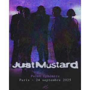 Just Mustard en concert Point Ephemere le 24 septembre 2025