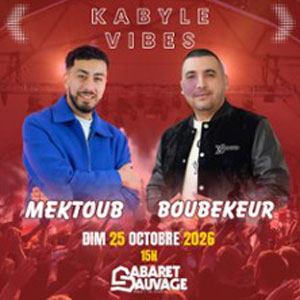 Kabyle Vibes - Boubekeur + Mektoub Allouche Concert Cabaret Sauvage Paris 2026