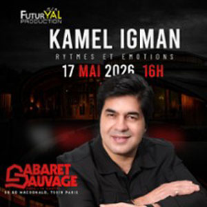 Kamel Igman Concert Cabaret Sauvage Paris 2026