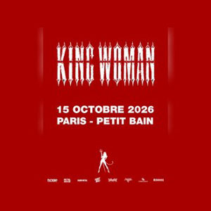 King Woman Concert Petit Bain Paris 2026