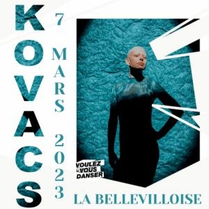 Kovacs La Bellevilloise - Paris mardi 7 mars 2023