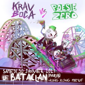 Krav Boca + Poesie Zero + King Kong Meuf Concert Le Bataclan Paris 2027