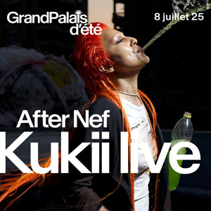 Kukii en concert Grand Palais le 8 juillet 2025