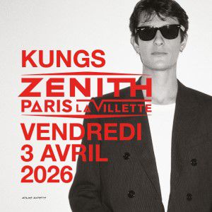 Kungs en concert Zénith Paris - La Villette en avril 2026