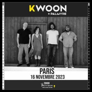 Kwoon + Palmyre en concert au Petit Bain