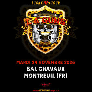 L.A. Guns Concert Bal Chavaux Montreuil 2026