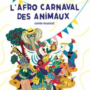 L'afro carnaval des animaux Pan Piper dimanche 7 mai 2023