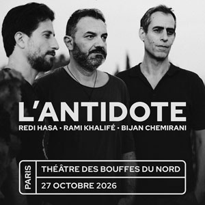 L'Antidote Concert Theatre des Bouffes du Nord Paris 2026