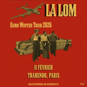 La Lom en concert Le Trabendo en février 2026