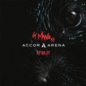 La Mano 1.9 Concert Accor Arena Paris 2027
