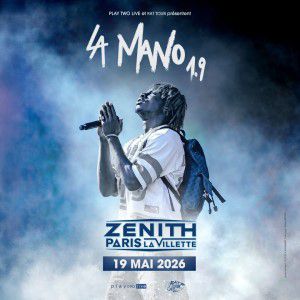La Mano 1.9 en concert Zénith Paris - La Villette le 19 mai 2026