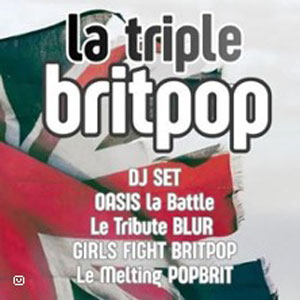 La Triple / Britpop Concert La Dame de Canton Paris 2026
