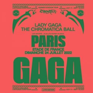 Lady Gaga en concert à Stade de France en juillet 2022