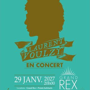 Laurent Voulzy Concert Le Grand Rex Paris 2027