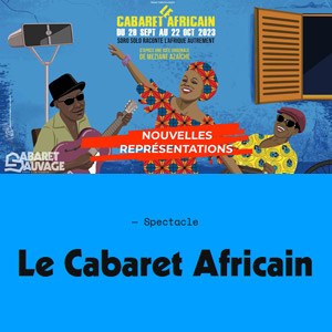 Le Cabaret Africain au Cabaret Sauvage en 2023
