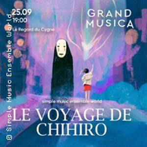 Le Voyage de Chihiro Concert Le Regard du Cygne Paris 2026