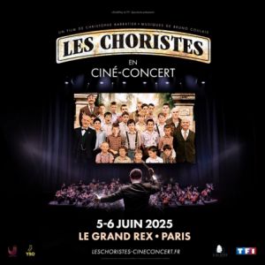 Les Choristes en Ciné-concert à Paris - Le Grand Rex, 5 et 6 juin 2025