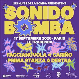 Les Nuits de la Bomba présentent Sonido Bomba Le Trabendo Paris 2026