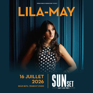 Lila-May Concert Sunset Sunside Paris 2026