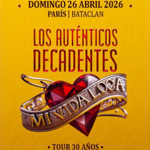 Los Autenticos Decadentes en concert Le Bataclan en 2026