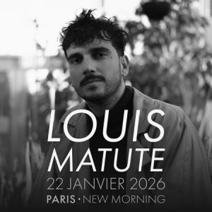 Louis Matute en concert New Morning le 22 janvier 2026